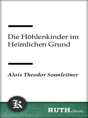 cover image of Die Höhlenkinder im Heimlichen Grund